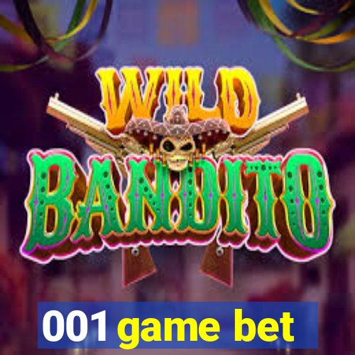 001 game bet